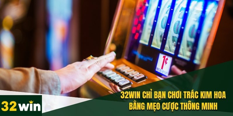32win Chỉ Bạn Chơi Trác Kim Hoa – Làm Chủ Mọi Ván Cược 1 32WIN chỉ bạn chơi trác kim hoa theo cách dễ hiểu nhất