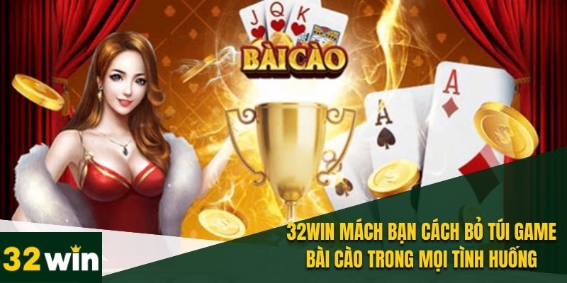 32WIN Mách Bạn Cách Bỏ Túi Game Bài Cào Dễ Dàng Nhất 4 Linh hoạt chiến thuật theo tình huống luôn là lợi thế