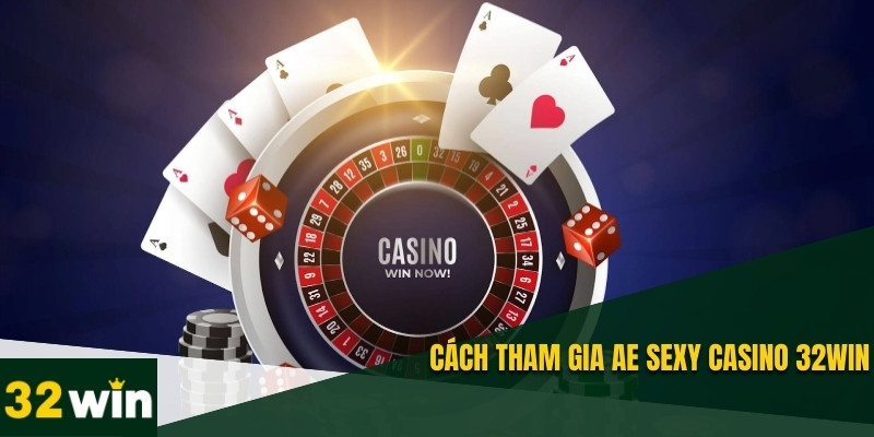 AE Sexy Casino 32WIN - Top 1 Sảnh Chơi Được Ưa Chuộng 3 Để bắt đầu trải nghiệm AE Sexy Casino 32WIN