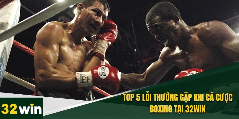 Cá Cược Boxing - Tìm Hiểu Cách Đặt Cược Và Quản Lý Rủi Ro 4 Lỗi phổ biến là đặt cược quá nhiều vào một võ sĩ