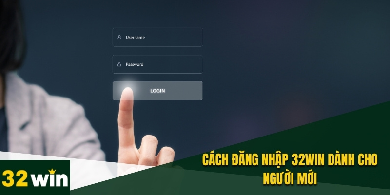Đăng Nhập 32WIN Nhanh Chóng, An Toàn Và Hướng Dẫn Chi Tiết 2 Một số cách đăng nhập tài khoản 32WIN