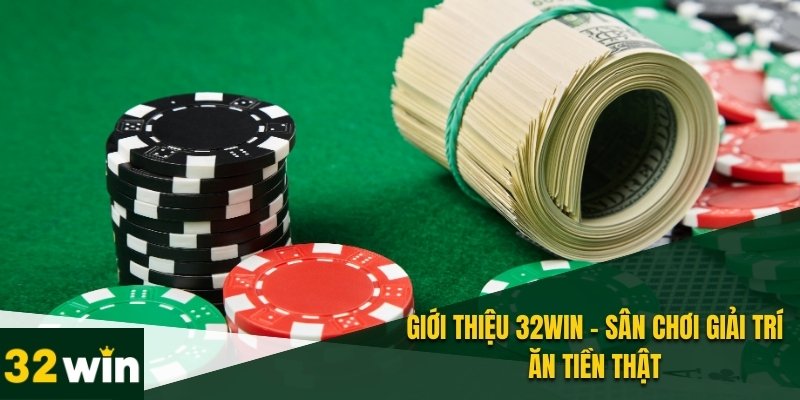 Giới Thiệu 32WIN - Nhà Cái Cá Cược Đẳng Cấp Nhất Châu Á 2025 2 Giới thiệu 32WIN và những tiềm năng trong tương lai