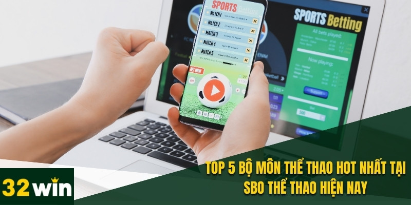 SBO Thể Thao – Nơi Thỏa Mãn Đam Mê Kiếm Tiền Cực Đã 2 Cược bóng đá là bộ môn được ưa chuộng nhất