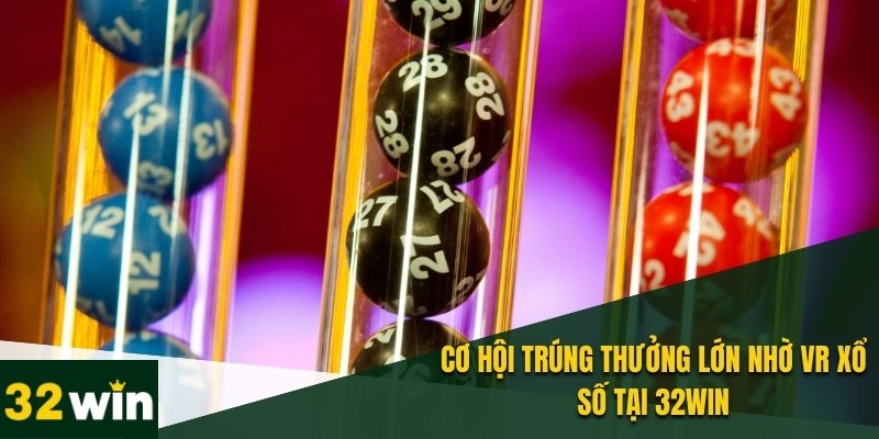 VR Xổ Số - Cách Cá Cược Mới Mẻ Với Công Nghệ Thực Tế Ảo 3 Các giải thưởng trong VR xổ số có giá trị hấp dẫn