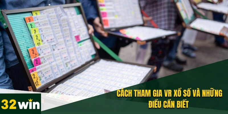 VR Xổ Số - Cách Cá Cược Mới Mẻ Với Công Nghệ Thực Tế Ảo 2 Người chơi có thể tham gia quay số trực tiếp trong môi trường ảo