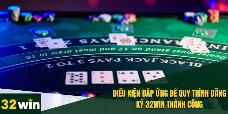 Đăng Ký 32WIN Lợi Ích, Điều Kiện và Những Lưu Ý Quan Trọng 2 Đáp ứng các điều kiện cơ bản để tạo tài khoản thành công