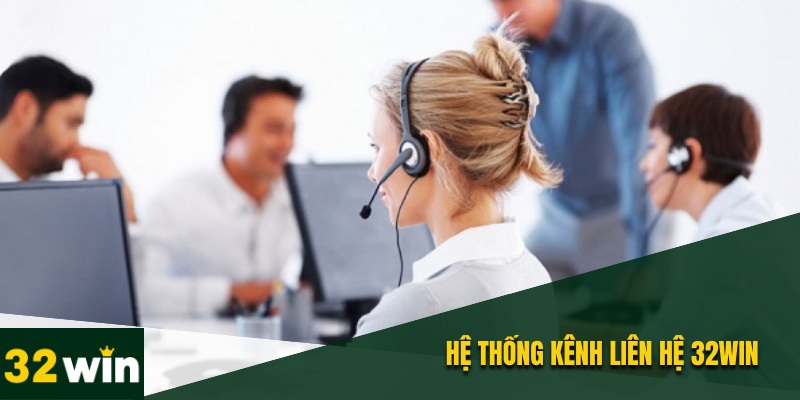 Liên Hệ 32WIN - Hỗ Trợ Giải Đáp Nhanh Uy Tín Chính Xác 2 Liên hệ 32WIN bằng Hotline