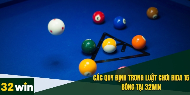 Chi Tiết Luật Chơi Bida 15 Bóng - Cách Thức và Lời Khuyên 3 Cú đánh bi phải đúng quy định trong luật chơi bida 15 bóng