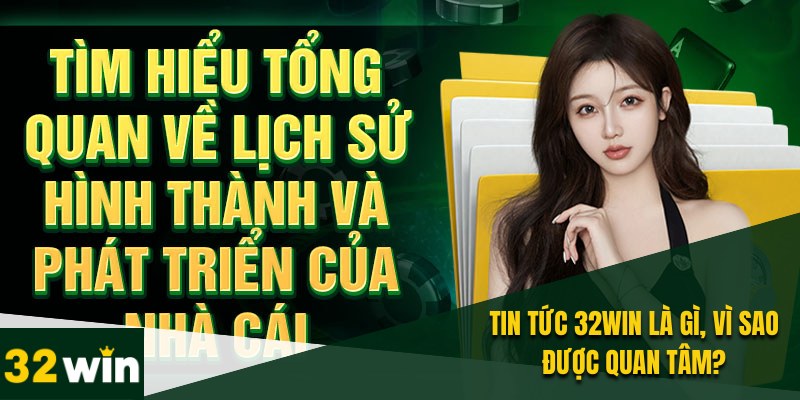 Chuyên mục tin tức 32WIN cung cấp những thông tin mới nhất